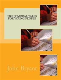 Bokomslag for "Eight Moral Tales for Young People"