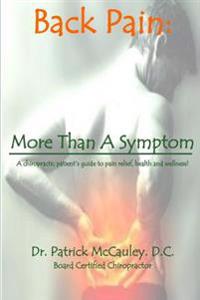 Back Pain: More Than A Symptom