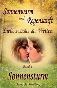 Sonnenwarm Und Regensanft