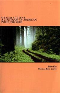 Generations: A Centenary of American Poets (1919 - 2019)