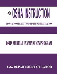 OSHA Instruction: OSHA Medical Examination Program
