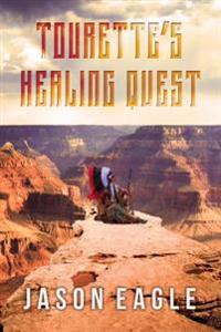 Tourette's Healing Quest