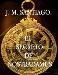 El Secreto de Nostradamus.