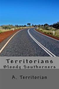 Territorians: Bloody Southerners