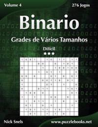 Binario Grades de Vários Tamanhos - Difícil - Volume 4 - 276 Jogos