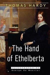 The Hand of Ethelberta: A Comedy in Chapters