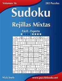 Sudoku Rejillas Mixtas - De Fácil a Experto - Volumen 36 - 282 Puzzles