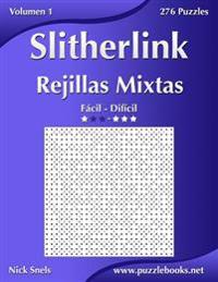 Slitherlink Rejillas Mixtas - De Fácil a Difícil - Volumen 1 - 276 Puzzles