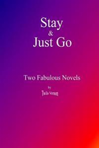 Stay & Just Go