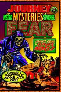 Journey into Weird Mysteries of Strange Fear