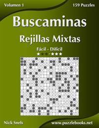 Buscaminas Rejillas Mixtas - De Fácil a Difícil - Volumen 1 - 156 Puzzles