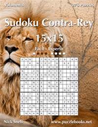 Sudoku Contra-Rey 15x15 - De Fácil a Experto - Volumen 4 - 276 Puzzles