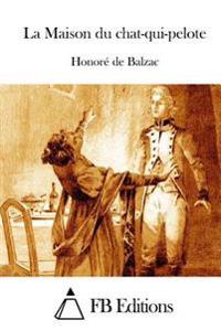 Bokomslag for "La Maison Du Chat-Qui-Pelote"
