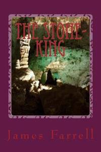 The Stone-King: 1st of the Stone-King Tales