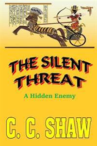 The Silent Threat: A Hidden Enemy