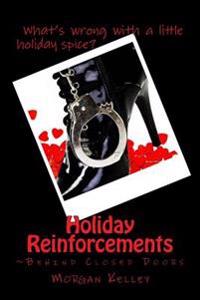 Holiday Reinforcements