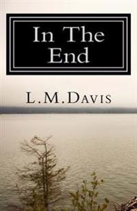In the End