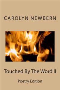 Touched by the Word II: Poetry Edition
