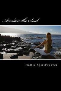 Awaken the Soul: Self-Awareness