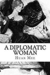 A Diplomatic Woman