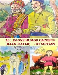 All in one Humor Omnibus (Illustrated): Tales of Birbal, Tenali Rama, Mulla Nasruddin, Maryada Raman & Paramananda