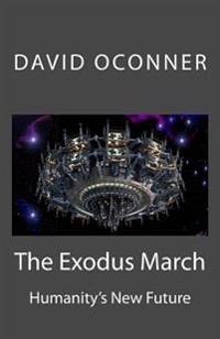 The Exodus March: Humanity's New Future