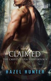Claimed (Book Four of the Castle Coven Series)