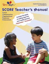 SCORE Teacher's Manual: September - November