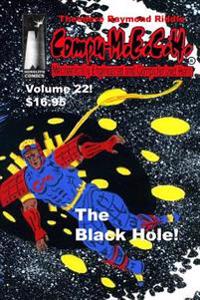 Compu-M.E.C.H. Mechanically Engineered and Computerized Hero Volume 22: The Black Hole!
