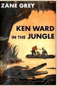 Kirjan kansi "Ken Ward in the Jungle"