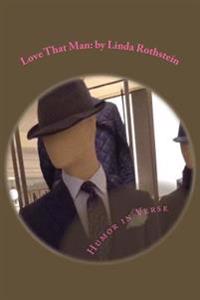 Love That Man: humor in verse