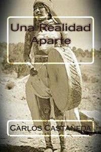 Una realidad aparte/ A Separate Reality