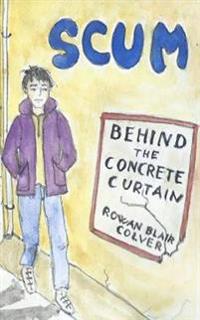 Scum: Behind The Concrete Curtain