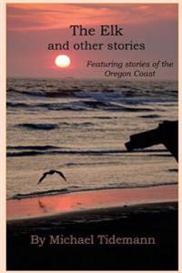 The Elk and other stories