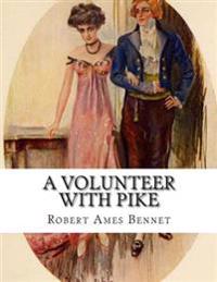 A Volunteer With Pike