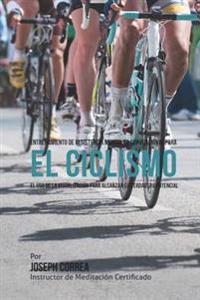Entrenamiento de Resistencia Mental No Convencional para el Ciclismo: El uso de la visualizacion para alcanzar su verdadero potencial
