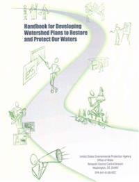Handbook for Developing Watershed Plans to Restore and Protect Our Waters