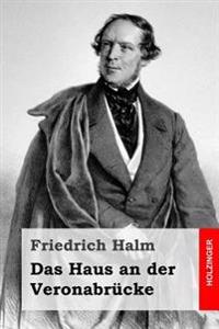 Das Haus an Der Veronabr�cke