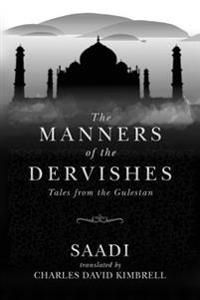 The Manners of the Dervishes