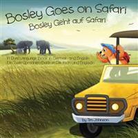 Bosley Goes on Safari / Bosley Geht Auf Safari