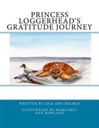 Princess Loggerhead's Gratitude Journey