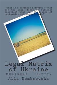 Legal Matrix of Ukraine: Business Entity
