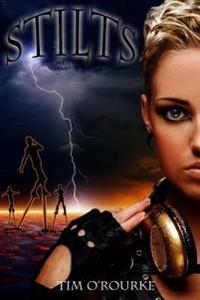 Stilts (Tessa Dark Trilogy) Book One