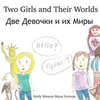 Two Girls and Their Worlds