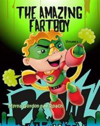 The Amazing Fartboy: Discovering his SuperFart Powers!