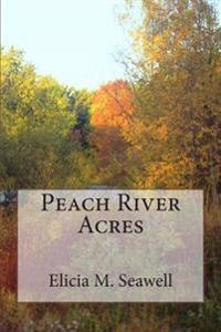 Peach River Acres