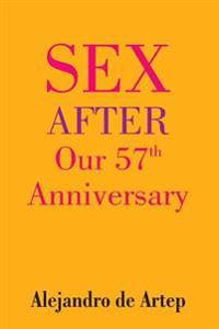 Sex After Our 57th Anniversary