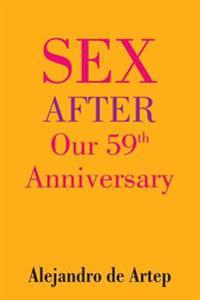 Sex After Our 59th Anniversary