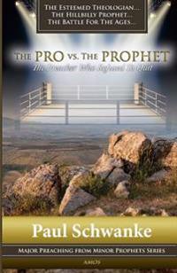 The Pro vs. The Prophet: The Preacher Who Refused to Quit