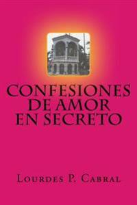 Confesiones de Amor en Secreto